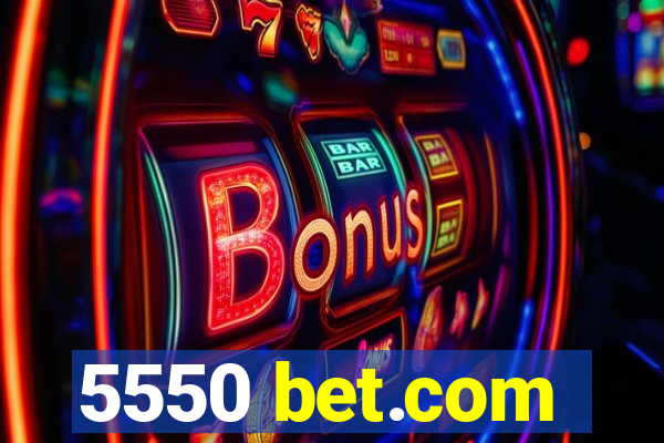 5550 bet.com